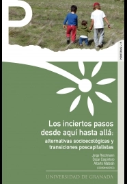 Cubierta de Los inciertos pasos desde aquÍ hasta allá: Alternativas socioecológicas y transiciones poscapitalistas