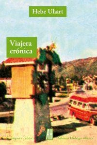 Coberta de Viajera crónica — Hebe Uhart