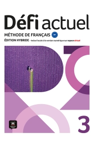 Cubierta de Défi Actuel 3. Ed.Hybride. Livre de l'élève