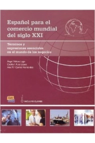 Cover von Español para el comercio mundial del siglo XXI Niveles: B2 Y C1 (Libro del alumno con glosario de términos y claves de los ejercicios)