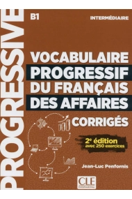 Cover of Vocabulaire Progressif du Français des Affaires. Niveau intermédiaire B1. Corrigés. Per le Scuole superiori (Progressive du français)
