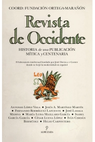 Cubierta de Revista de Occidente. Historia de una publicación mítica y centenaria