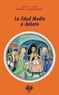 Coberta de La Edad Media a debate — Adriana Schlittler Kausch i G. H. Rosenwein (ed.)