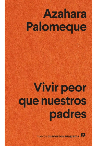 Coberta de Vivir peor que nuestros padres — Azahara Palomeque Recio