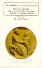 Cubierta de Discursos sagrados Sobre la muerte del peregrino y Alejandro o el falso profeta. (Ed. de Mª Giner Soria)