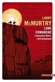 Coberta de Lune comanche Lonesome Dove : l'affrontement