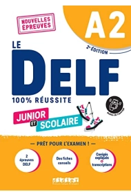 Cubierta de DELF A2 100% réussite scolaire et junior - édition 2022 - 2023 - Livre + didierfle.app: Nouvelles Epreuves