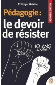 Cover of Pédagogie : Le devoir de résister 10 ans après !