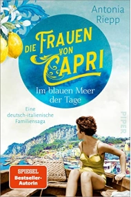 Cubierta de Die Frauen von Capri  Im blauen Meer der Tage (Die Capri-Reihe 1): Eine deutsch-italienische Familiensaga (German Edition)