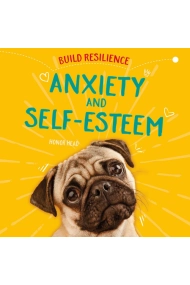 Cubierta de Build Resilience: Anxiety and Self-Esteem