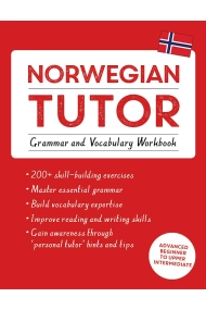 Cover of Norwegian Tutor: Grammar and Vocabulary Workbook (Learn Norwegian with Teach Yourself): Advanced beginner to upper intermediate course (Learn Norwegian With Tys)