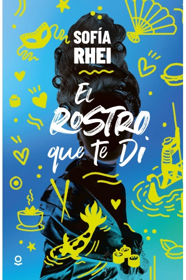 Cubierta de El rostro que te di — Sofia Rhei