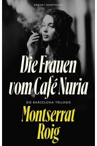 Cubierta de Die Frauen vom Café Nuria (Barcelona Trilogie 1)