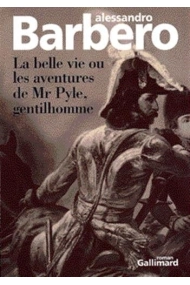 Cubierta de La belle vie ou Les aventures de Mr Pyle, gentilhomme roman