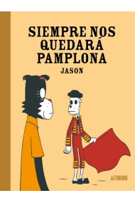 Cubierta de Siempre nos quedará Pamplona