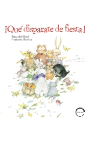 Cubierta de ¡QUÉ DISPARATE DE FIESTA!
