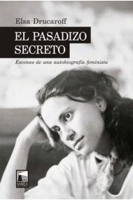 Cubierta de El pasadizo secreto. Escenas de una autobiografía feminista