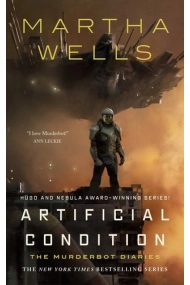 Cubierta de Artificial Condition: The Murderbot Diaries
