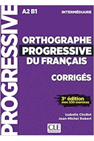 Coberta de Orthographe progressive du français - Niveau Intermédiaire (A2/B1) - Corrigés - 3ème édition