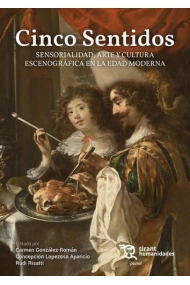 Cover von Cinco Sentidos Sensorialidad, Arte y Cultura escenográfica en la Edad Moderna