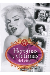 Cubierta de Heroínas y víctimas del cine