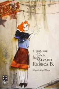 Cubierta de El hombre que dec¡a haber salvado a Rebeca B.