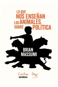 Cubierta de Lo que nos enseñan los animales sobre política