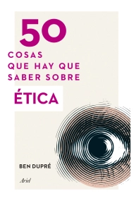 Cubierta de 50 cosas que hay que saber sobre Ética