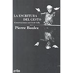Cubierta de La escritura del gesto. Conversaciones con Cécile Gilly