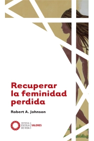 Cubierta de Recuperar la feminidad perdida