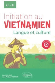 Cubierta de Initiation au vietnamien - Langue et culture. A1 vers B1