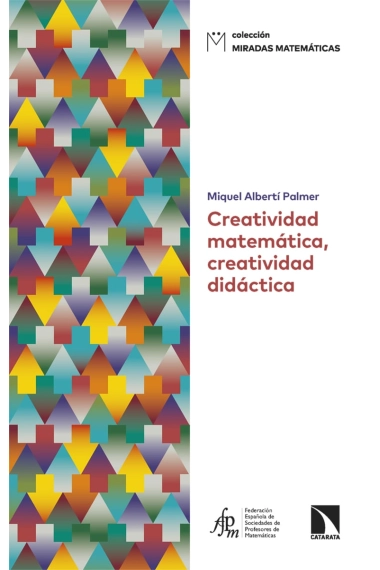 Coberta de Creatividad matemática, creatividad didáctica — Miquel Albertí Palmer