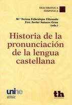 Cubierta de Historia de la pronunciación de la lengua castellana