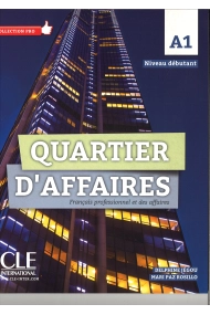 Coberta de Quartier d'affaires. Français professionel et des affaires. Livre de l'élève. A1. Con DVD-ROM
