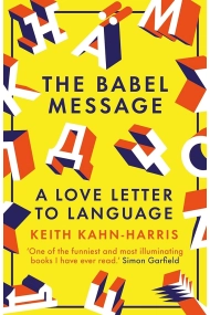 Coberta de The Babel Message: A Love Letter to Language