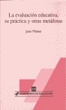 Cover von La evaluación educativa, su práctica y otras metáforas