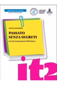 Cover von Passato senza segreti. Uso dei tempi passati dell'italiano