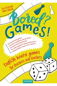 Cover of Bored? Games! English board grammar games for learners and teachers (B1-C1)