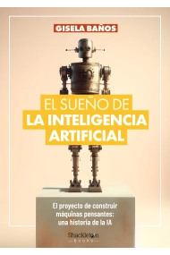 Cubierta de El sueño de la Inteligencia Artificial