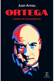 Cubierta de Ortega contra el racionalismo