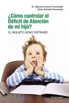 Cover of ¿Cómo controlar el Déficit de Atención de mi hijo?