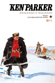 Cover von Ken Parker núm. 17: Milady/Los caballeros del norte