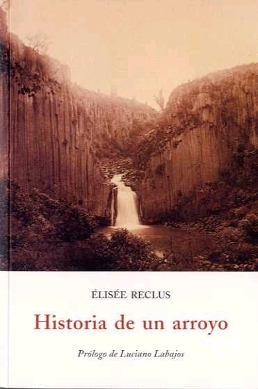 Cubierta de Historia de un arroyo — Élisée Reclus