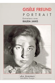 Cubierta de Gisèle Freund, portrait: Entretiens avec Rauda Jamis