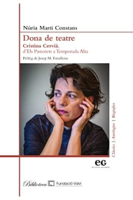 Coberta de DONA DE TEATRE. CRISTINA CERVIÀ, D'ELS PASTORETS A TEMPORADA ALTA
