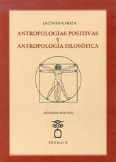 Coberta de Antropologías positivas y Antropología filosófica