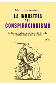 Cubierta de La industria del conspiracionismo