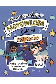 Cover of Cosmo y Quark y su factobulosa guía del espacio