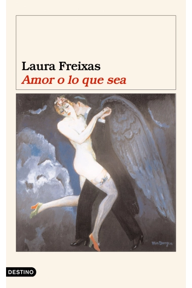 Coberta de Amor o lo que sea — Laura Freixas