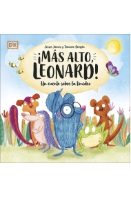 Cubierta de ¡Más alto, Leonard!. Un cuento sobre la timidez